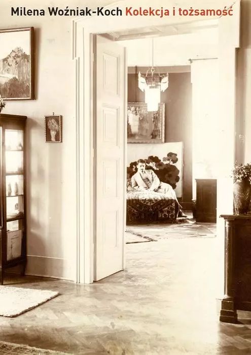 Kolekcja i tożsamość. Słowo / obraz terytoria