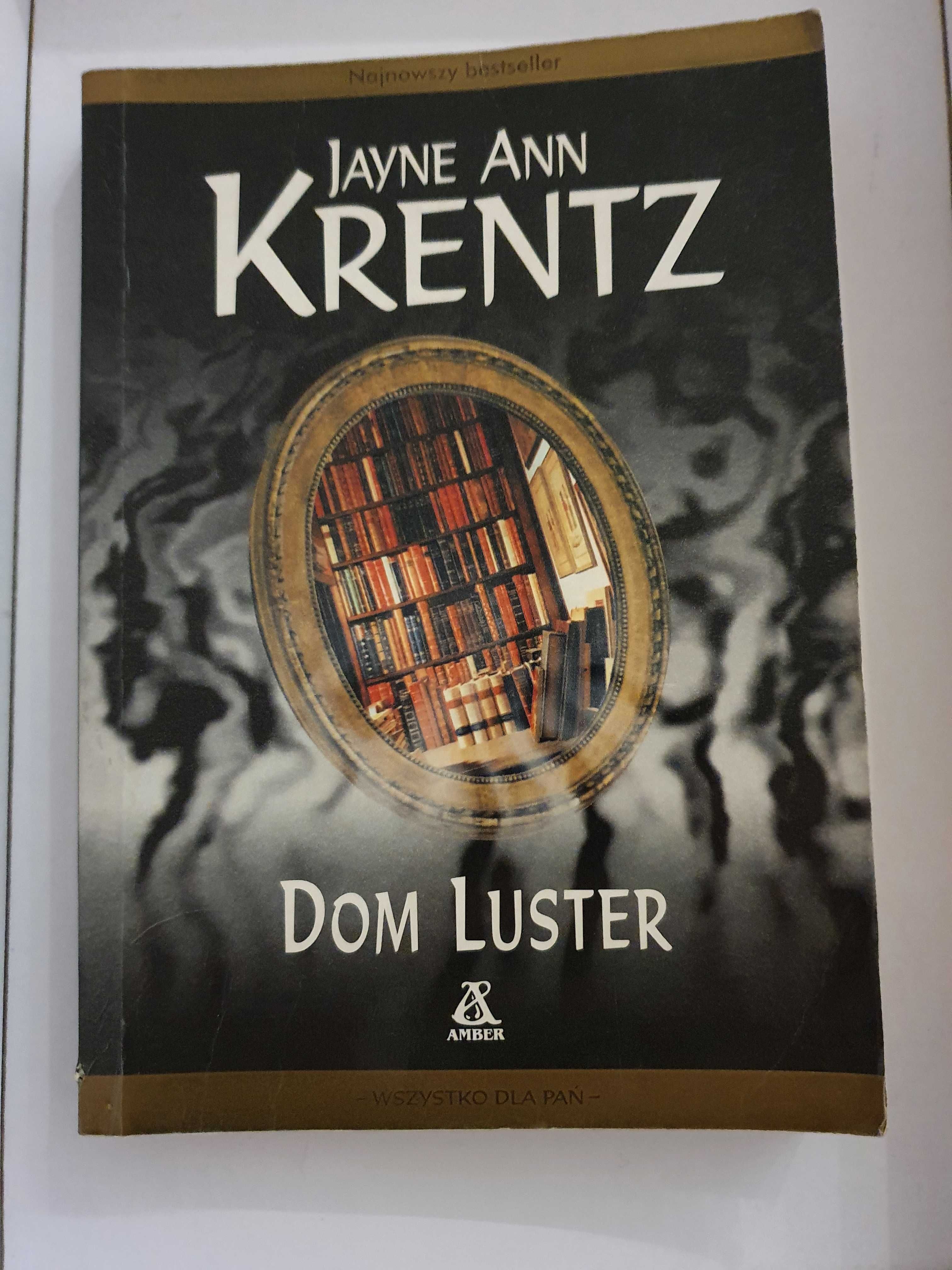 Jayne Ann Krentz - Dom luster