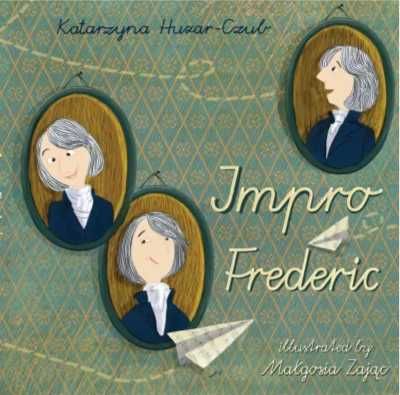 Impro Frederic - Katarzyna Huzar-Czub, Małgorzata Zając, Marek Kaźmie