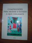 Livro "Compreender para mudar o estado a que chegámos"