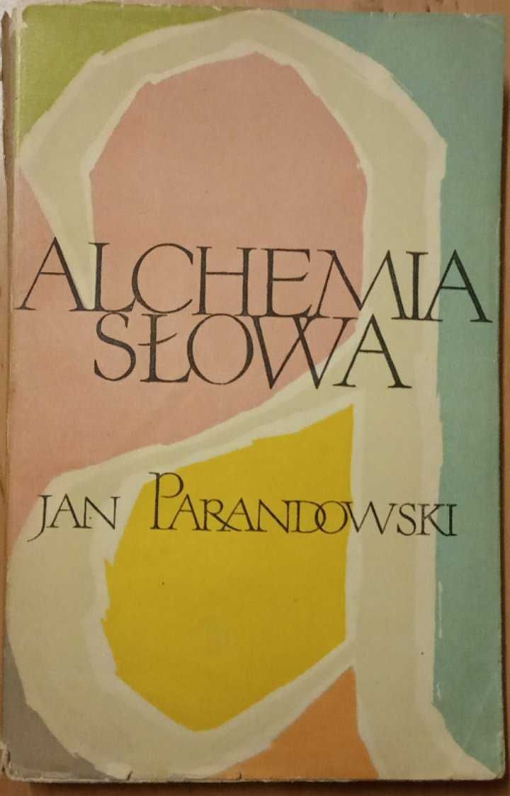 Alchemia słowa - Jan Parandowski