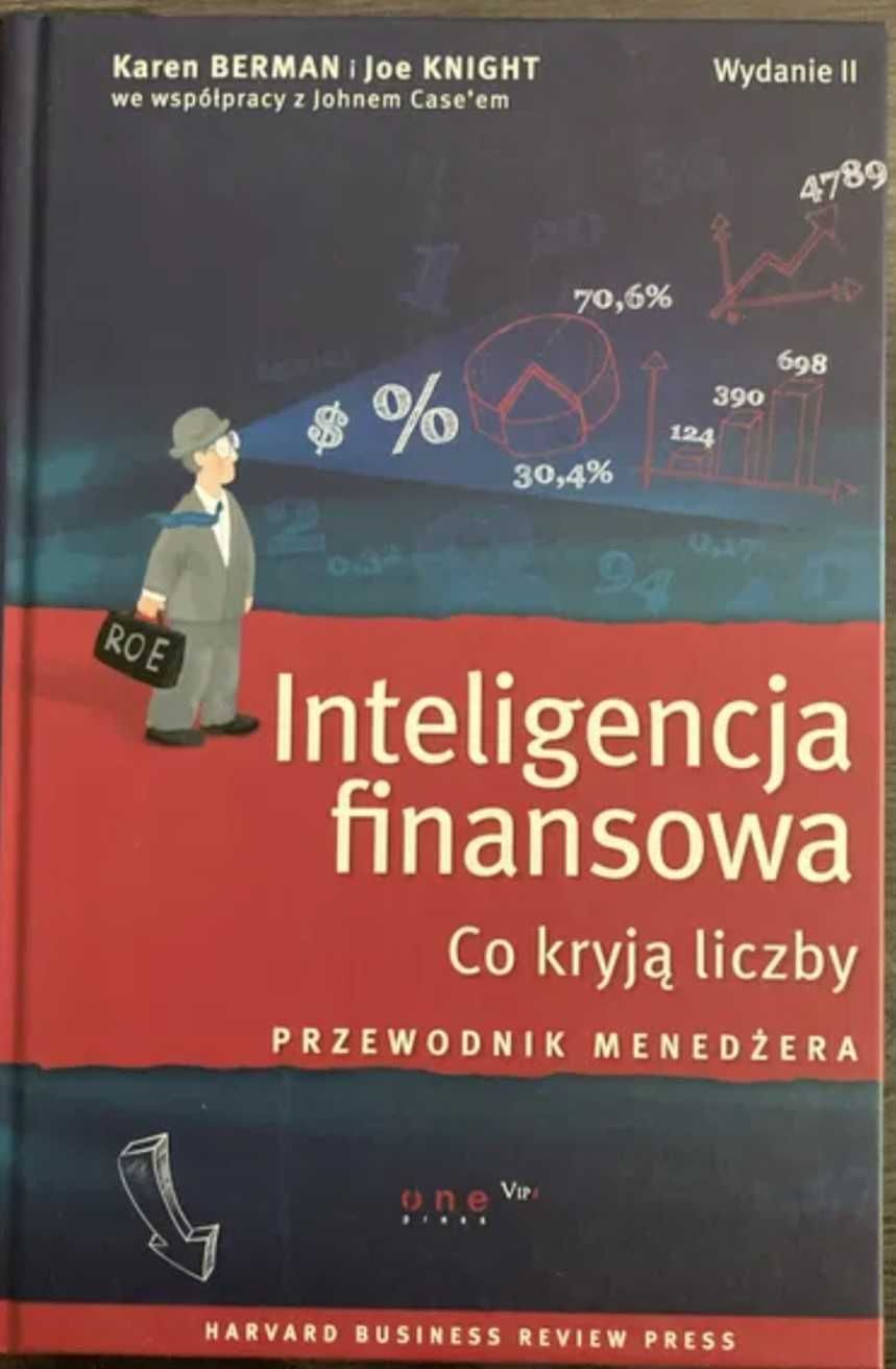 Inteligencja finansowa. Co kryją liczby. Berman, Knight. jak nowa