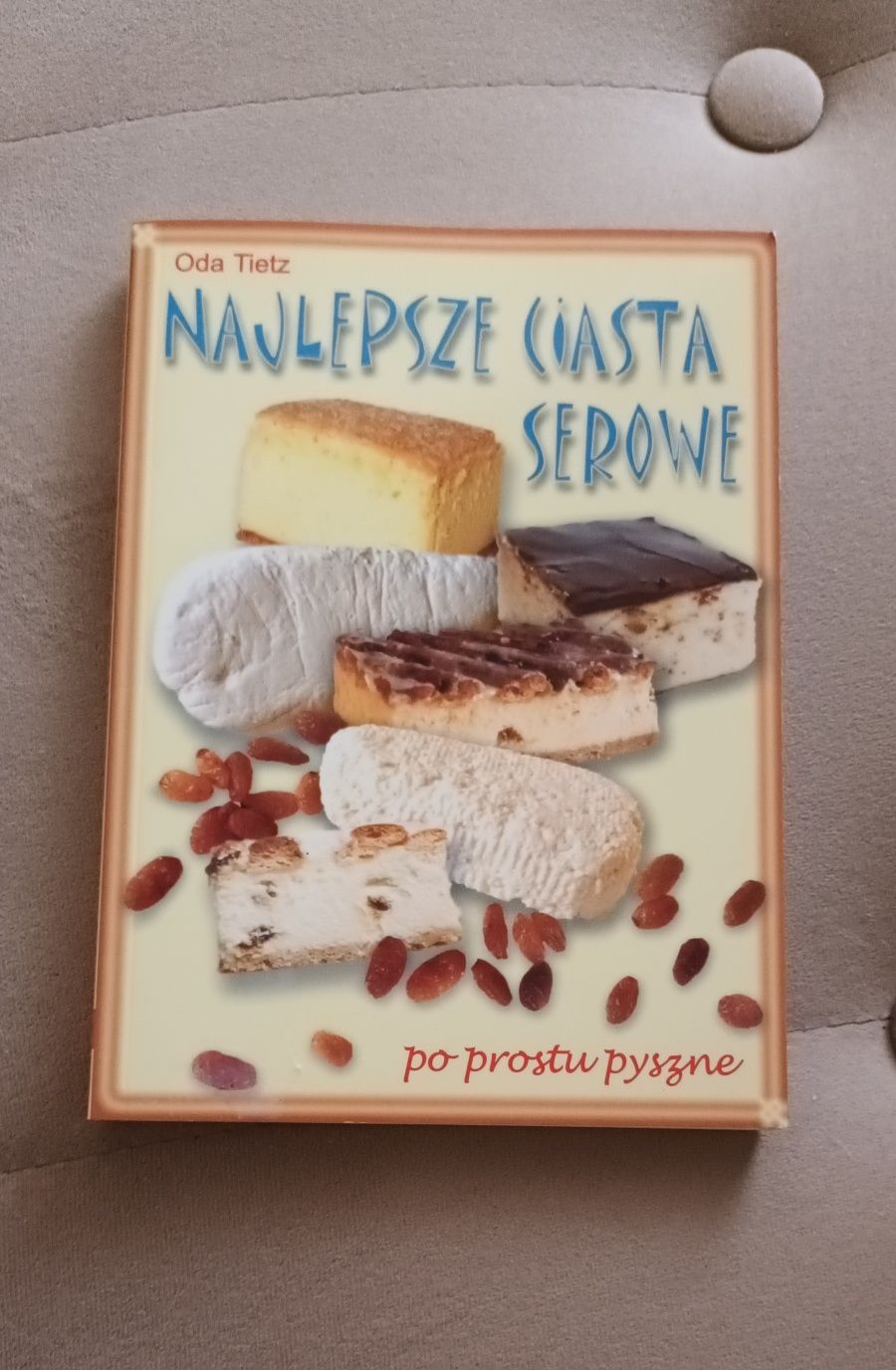 Najlepsze ciasta serowe , Oda Tietz