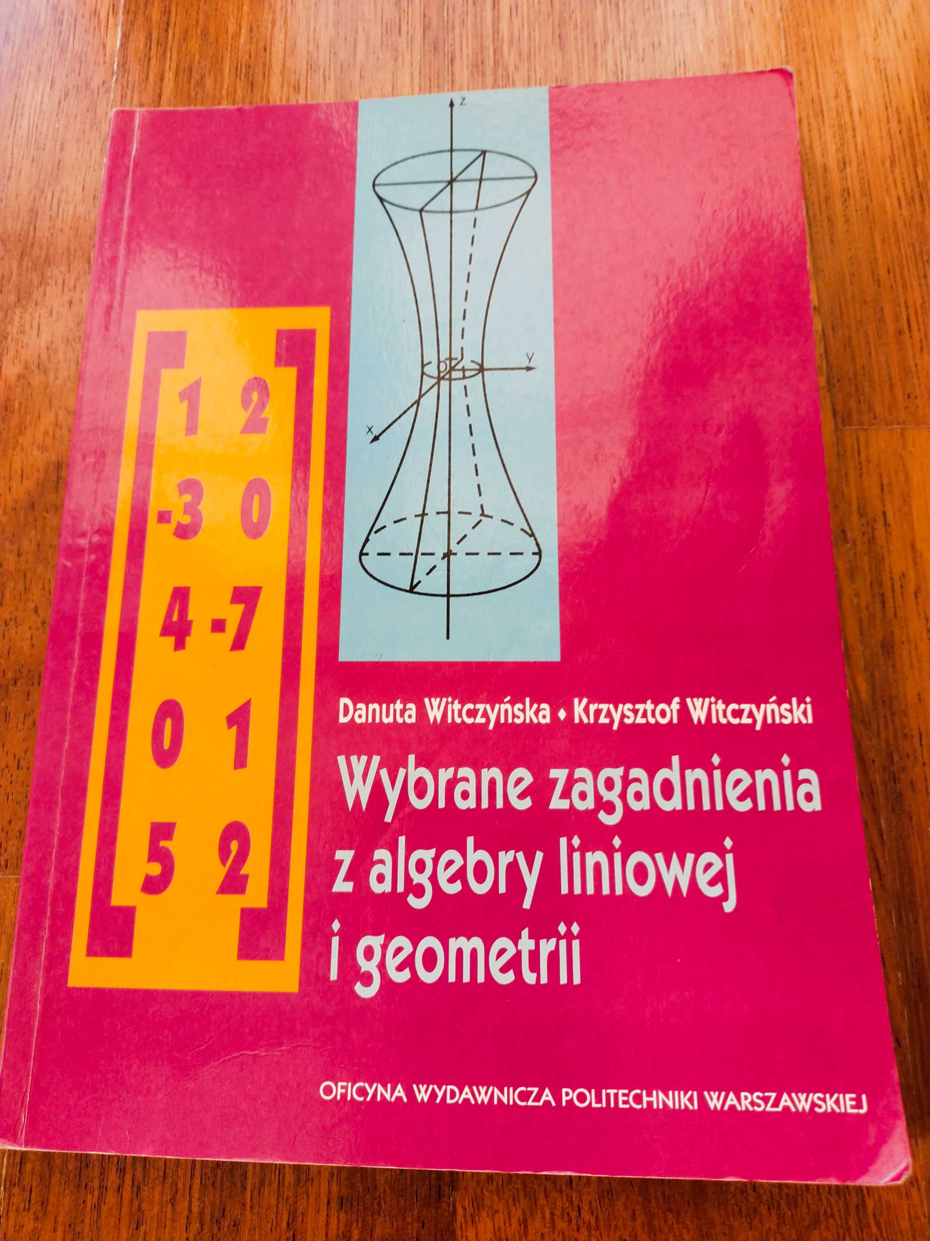 Wybrane zagadnienia z algebry liniowej i geometrii