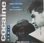 Soul Patrol - - - - - Cocaine - - - - - Maxi Single