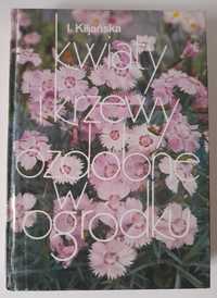 Kwiaty i krzewy ozdobne w ogródku Izabella Kiljańska + 2 książki