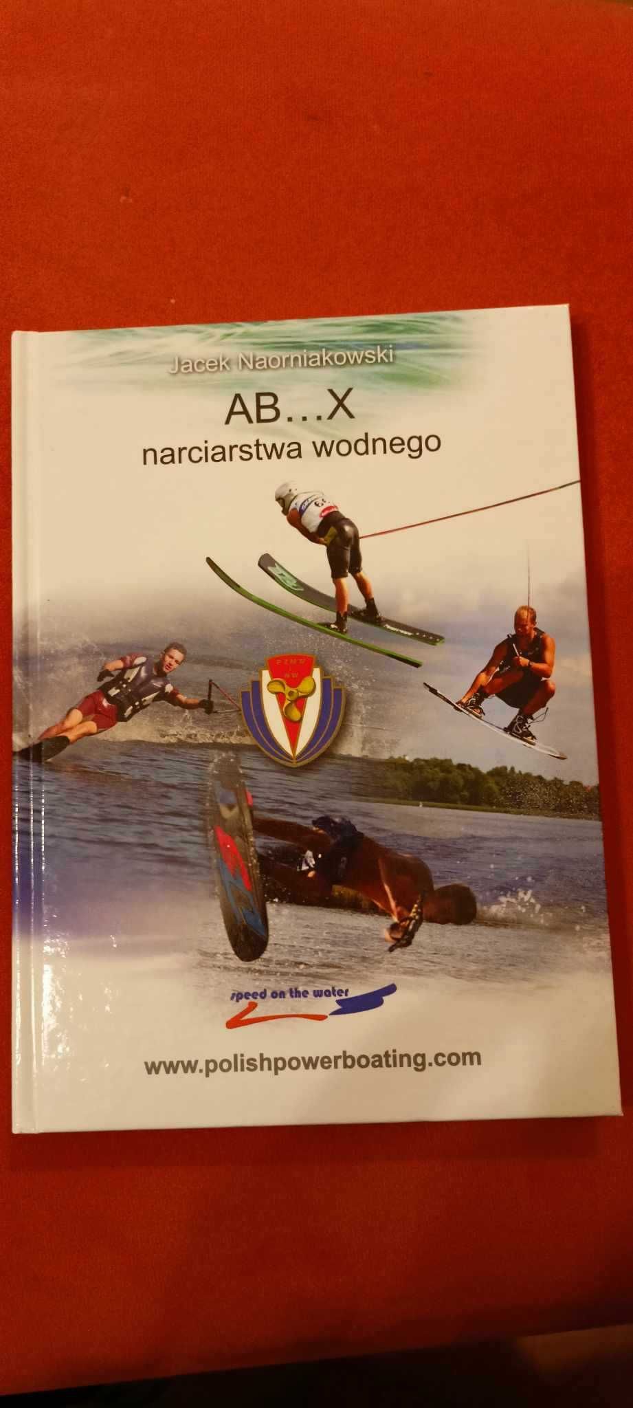 AB...X narciarstwa wodnego  Jacek Naorniakowski