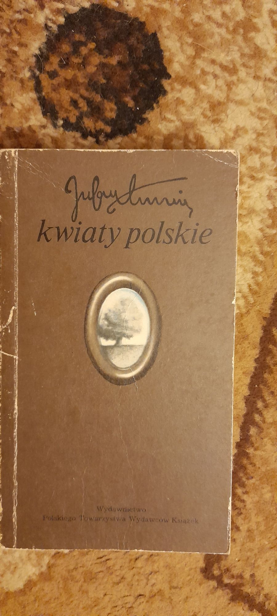 Kwiaty polskie - Julian Tuwim wyd X 1985r.