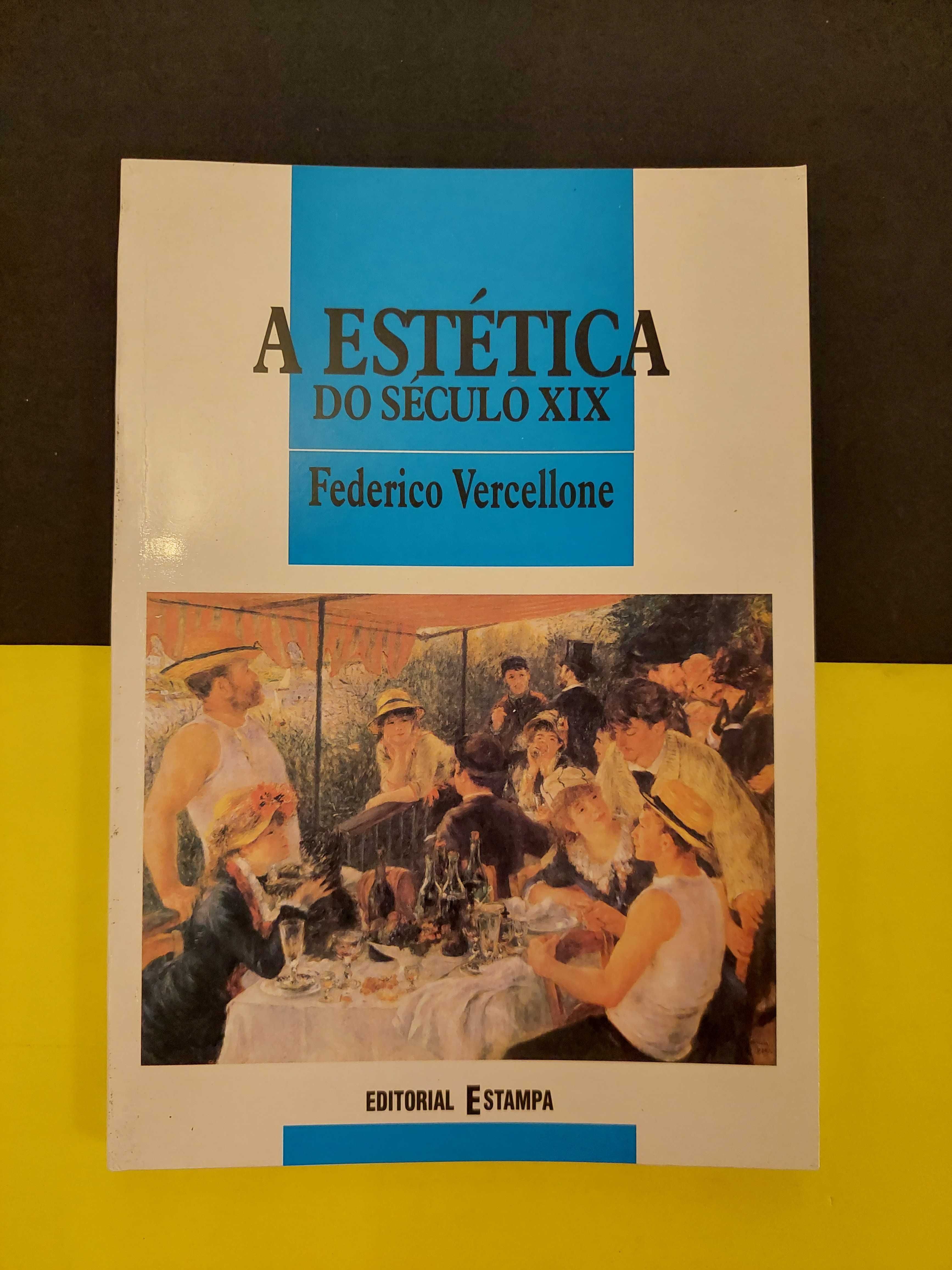 Federico Vercellone - A Estética do século XIX
