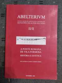 A Ponte Romana de Vila Formosa História e Estética