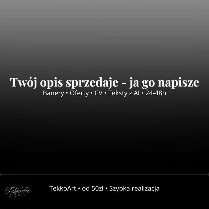 Zrobię opis oferty, CV lub post sprzedażowy | Teksty z AI | TekkoArt