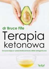 Terapia Ketonowa, Dr. Bruce Fiife