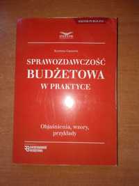 Sprawozdawczość Budżetowa w praktyce - Krystyna Gąsiorek