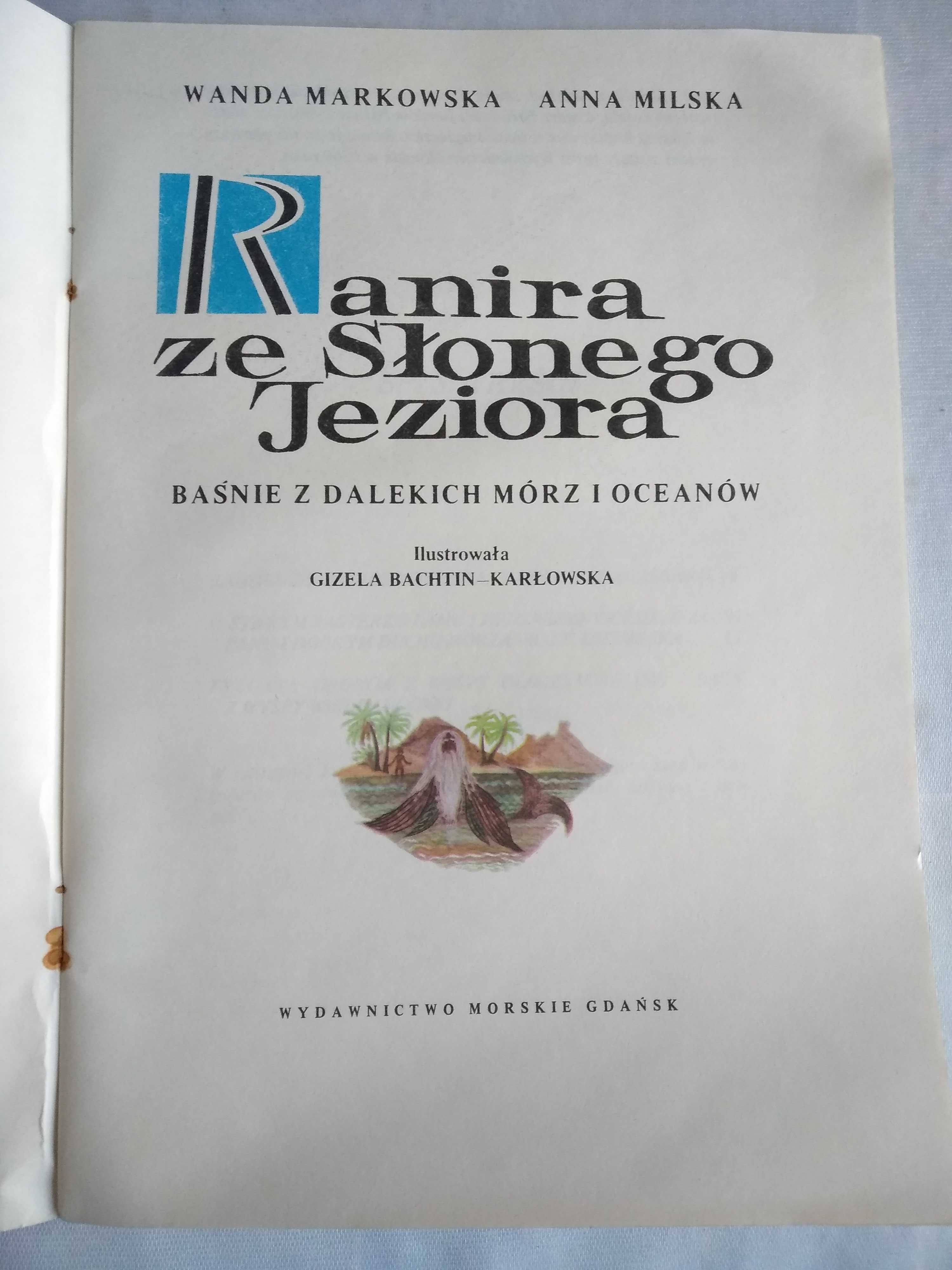 "Ranira ze Słonego Jeziora" Wanda Markowska Anna Milska