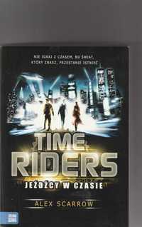 Time Riders Tom 1 Jeźdźcy w czasie Alex Scarrow