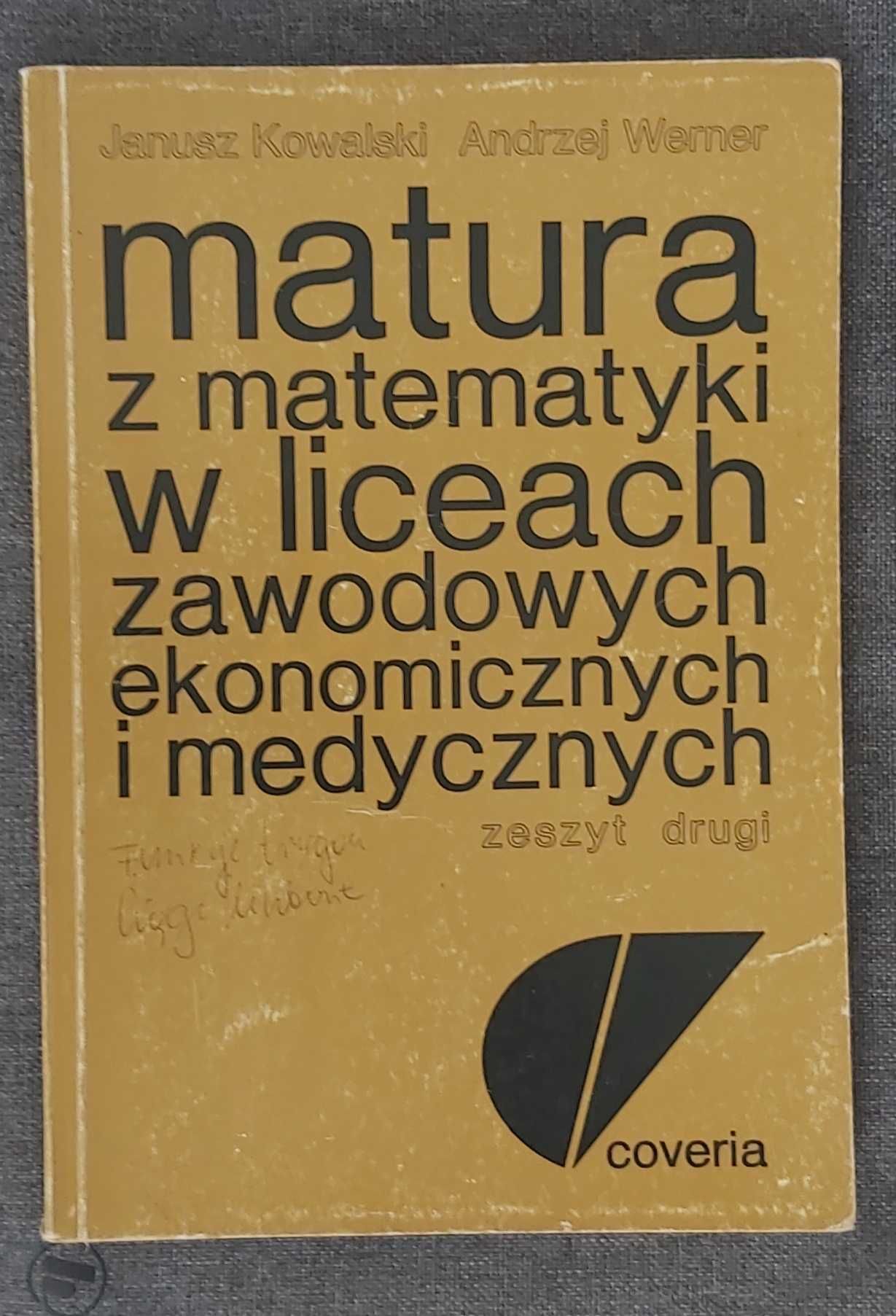 Matura z matematyki w liceach zeszyt 2 - J.Kowalski A.Werner 1995