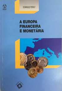 A Europa Financeira e Monetaria
