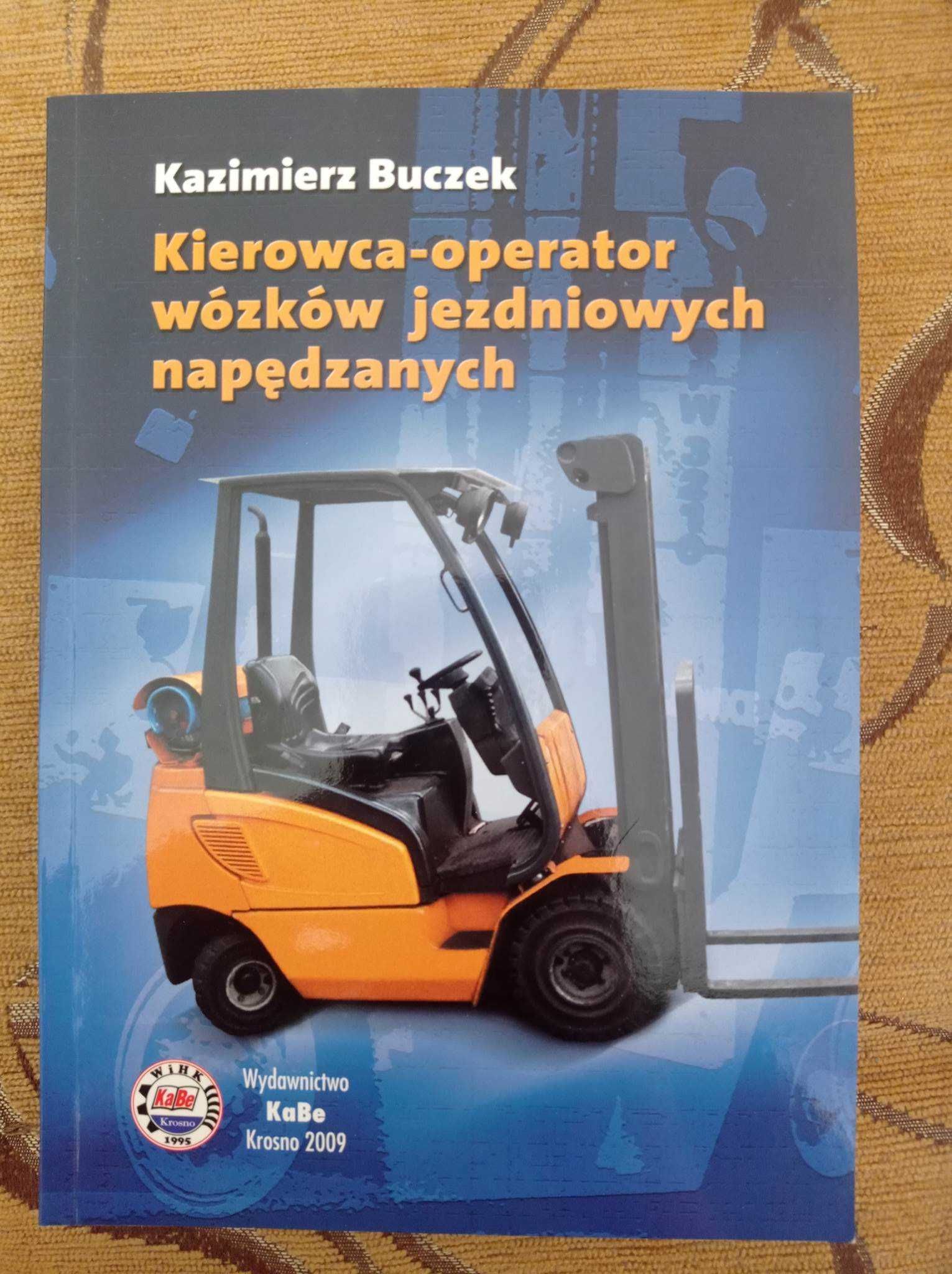 Kazimierz Buczek. kierowca-operator wózków jezdniowych napędzanych