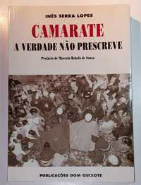 Camarate, A Verdade Não Prescreve - Inês Serra Lopes (1ª edição, 1996)