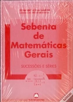 Sebenta de Matemáticas Gerais - Sucessões e Séries