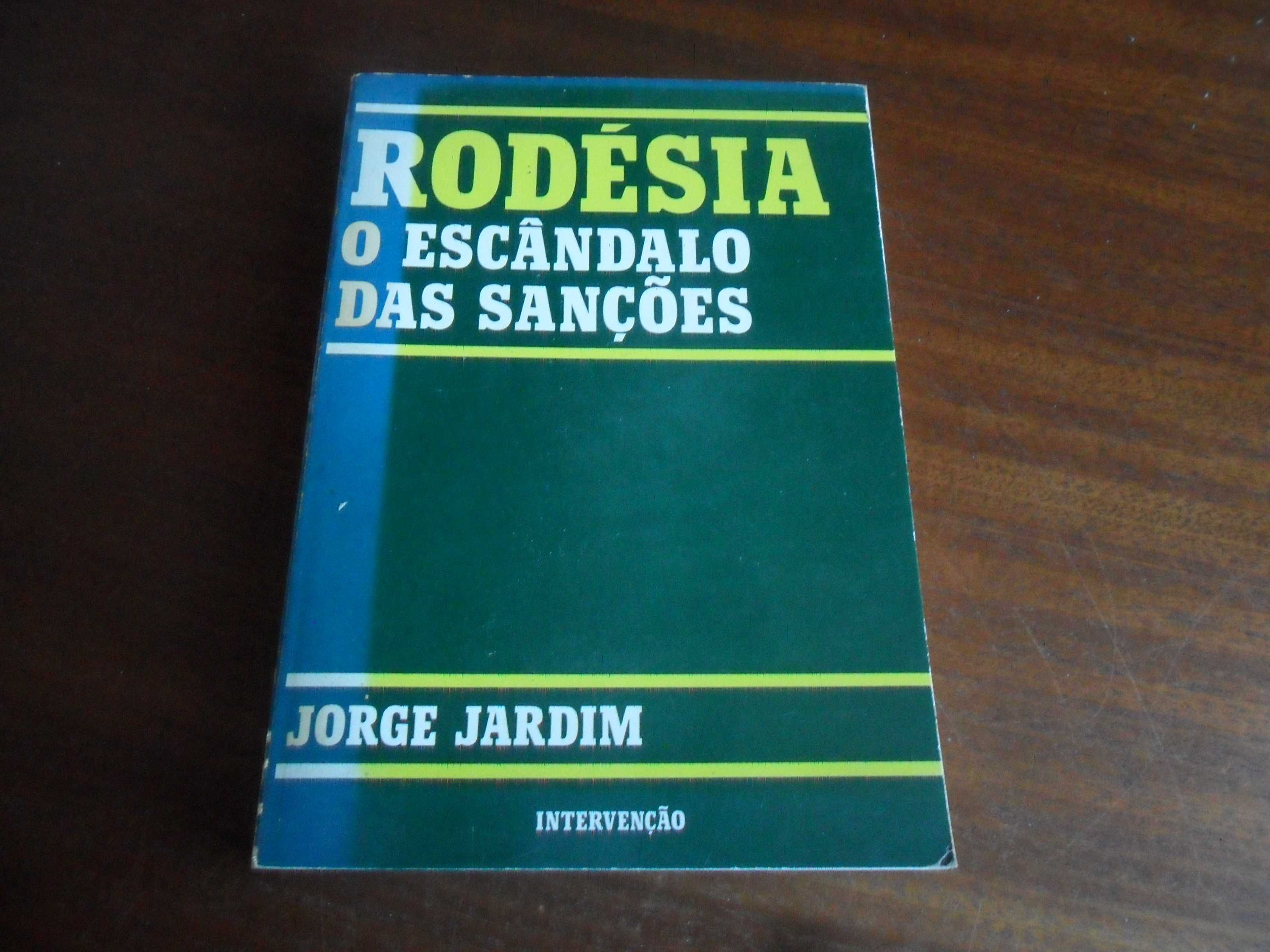 "RODÉSIA" – O Escândalo das Sanções de Jorge Jardim -1ª Edição de 1978