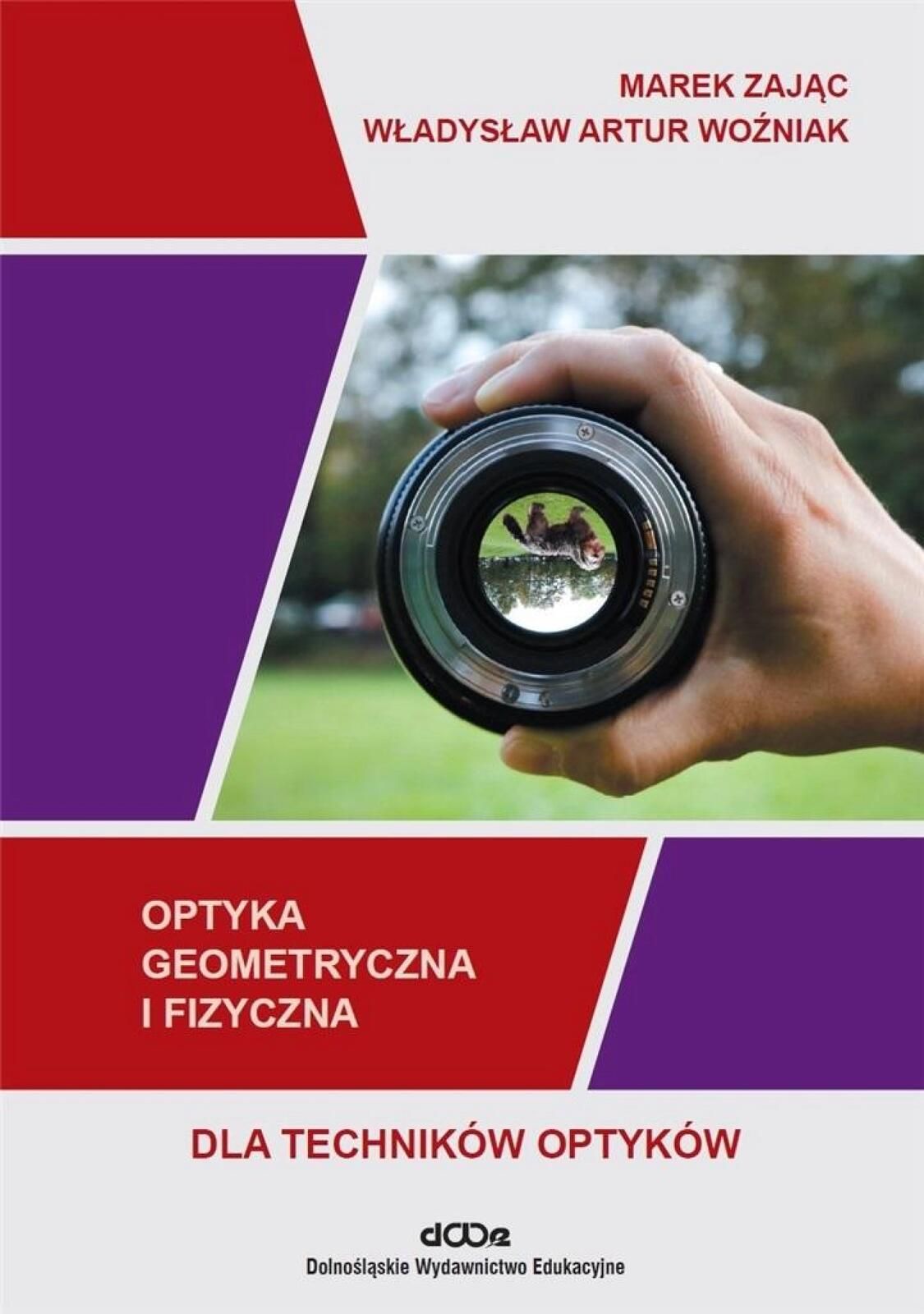 Optyka geometryczna i fizyczna dla optyków Dolnośląskie Wydawnictwo