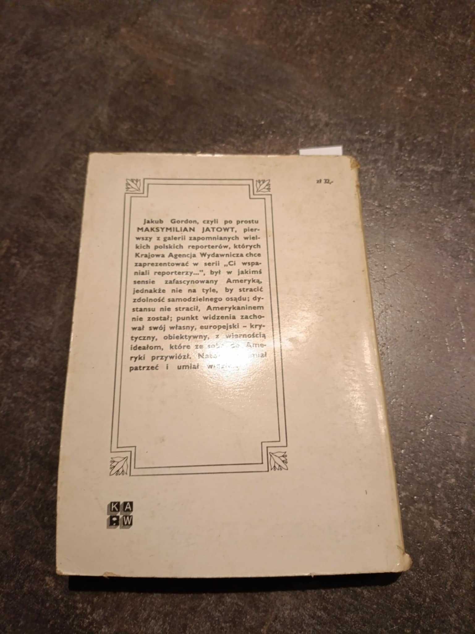 Wytłumaczę Wam skąd wzięła się Ameryka - Maksymilian Jatowt wyd. I