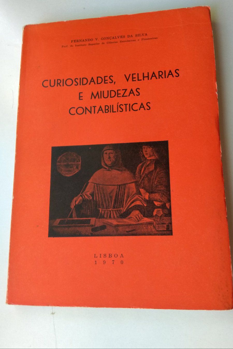 Curiosidades Velharias e Miudezas Contabilísticas