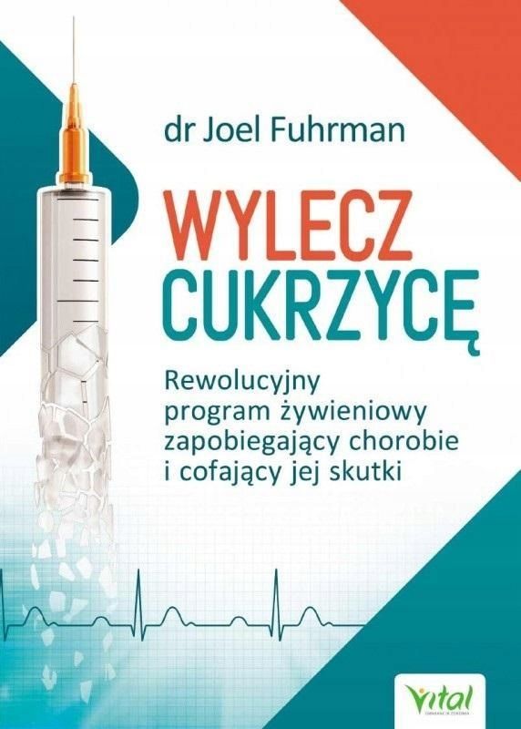 Wylecz Cukrzycę, Joel Fuhrman