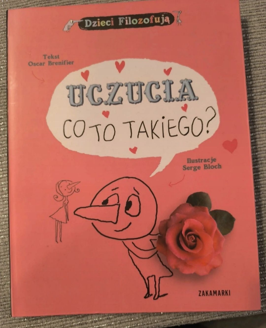 Książka "Uczucia co to takiego" Oscar Brenifier i Serge Bloch