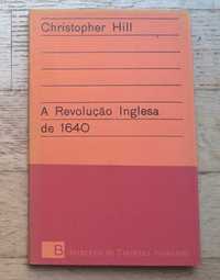 A Revolução Inglesa de 1640, de Christopher Hill