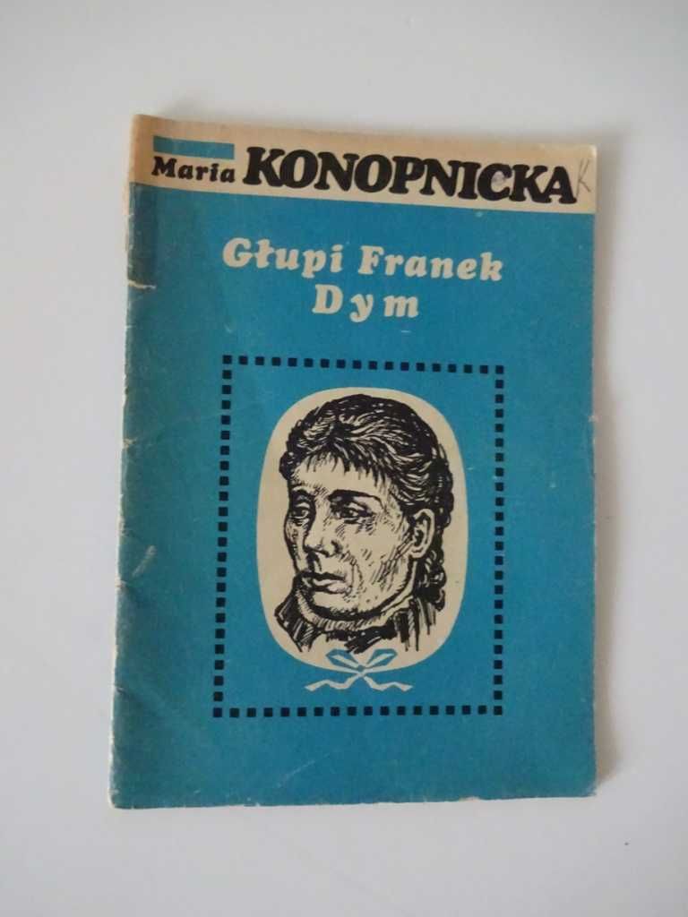 Głupi Franek Dym - Maria Konopnicka