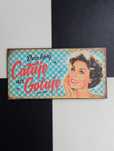 Zabawna tabliczka drewniana z napisem w stylu retro, vintage, pin-up