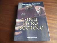 "O Meu Livro Secreto" de Francesco Petrarca - 1ª Edição de 2008