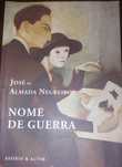 José de Almada Negreiros - Nome de Guerra