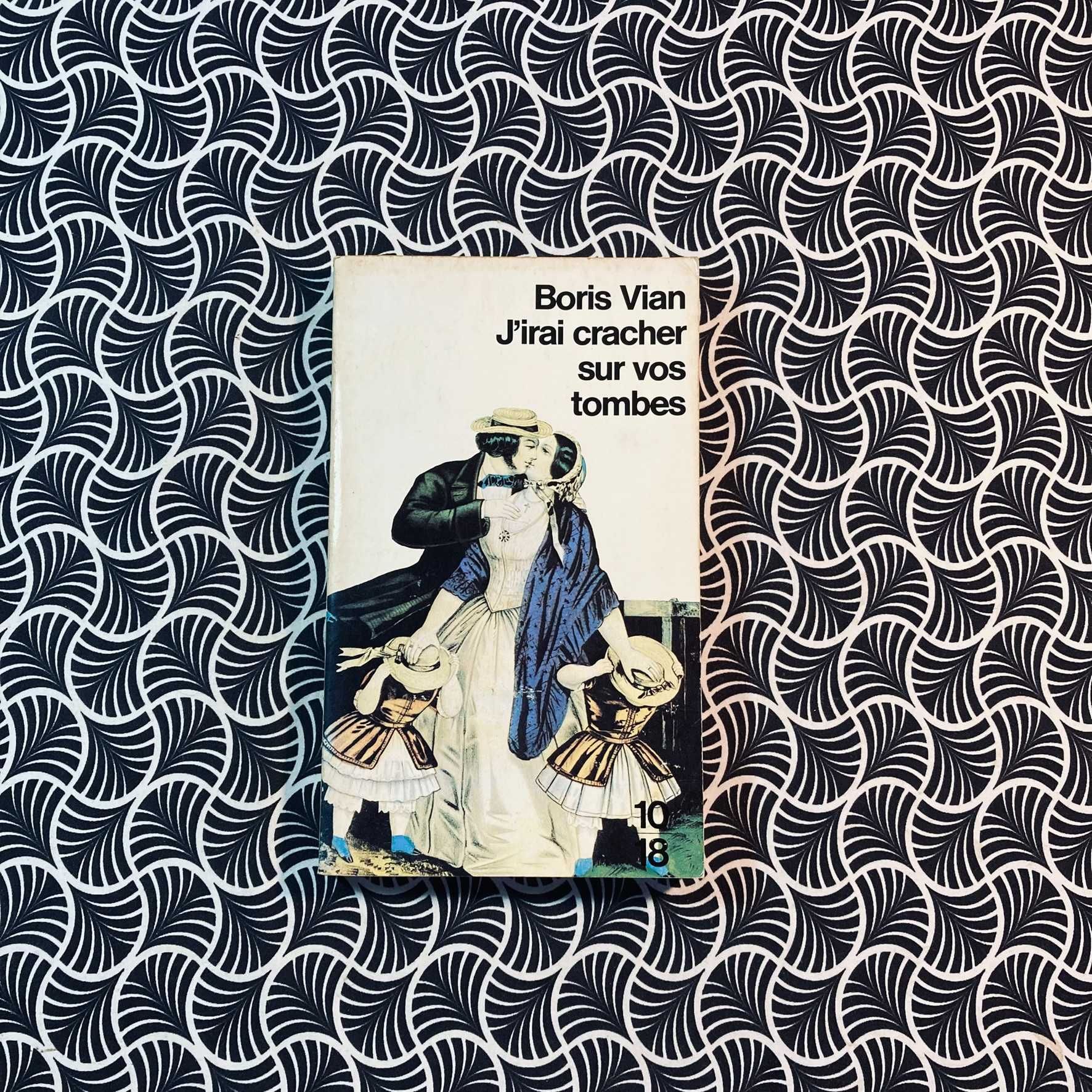 J'irai Cracher sur vos Tombes - Boris Vian