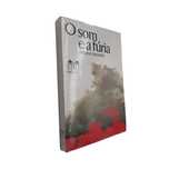 O Som e a Fúria - William Faulkner