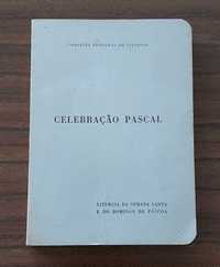 Liv. Celebração Pascal-Liturgia da Semana Santa e do Domingo de Páscoa