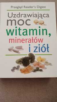 Uzdrawiającą moc witamin minerałów i ziół.