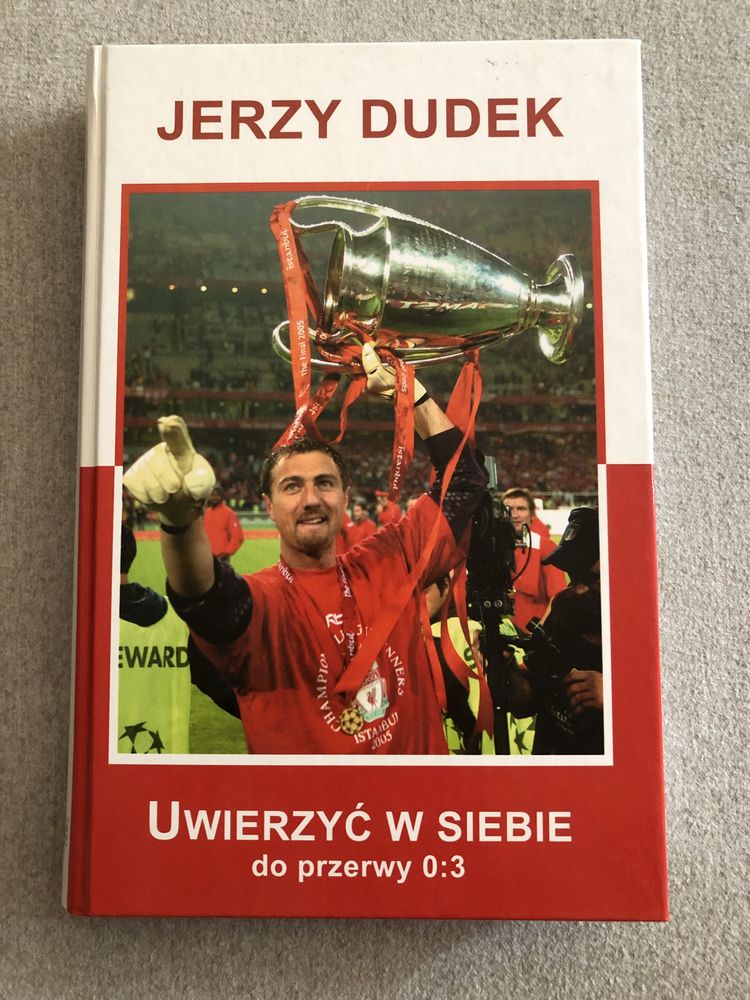 Jerzy Dudek, Uwierzyć w siebie, do przerwy 0:3