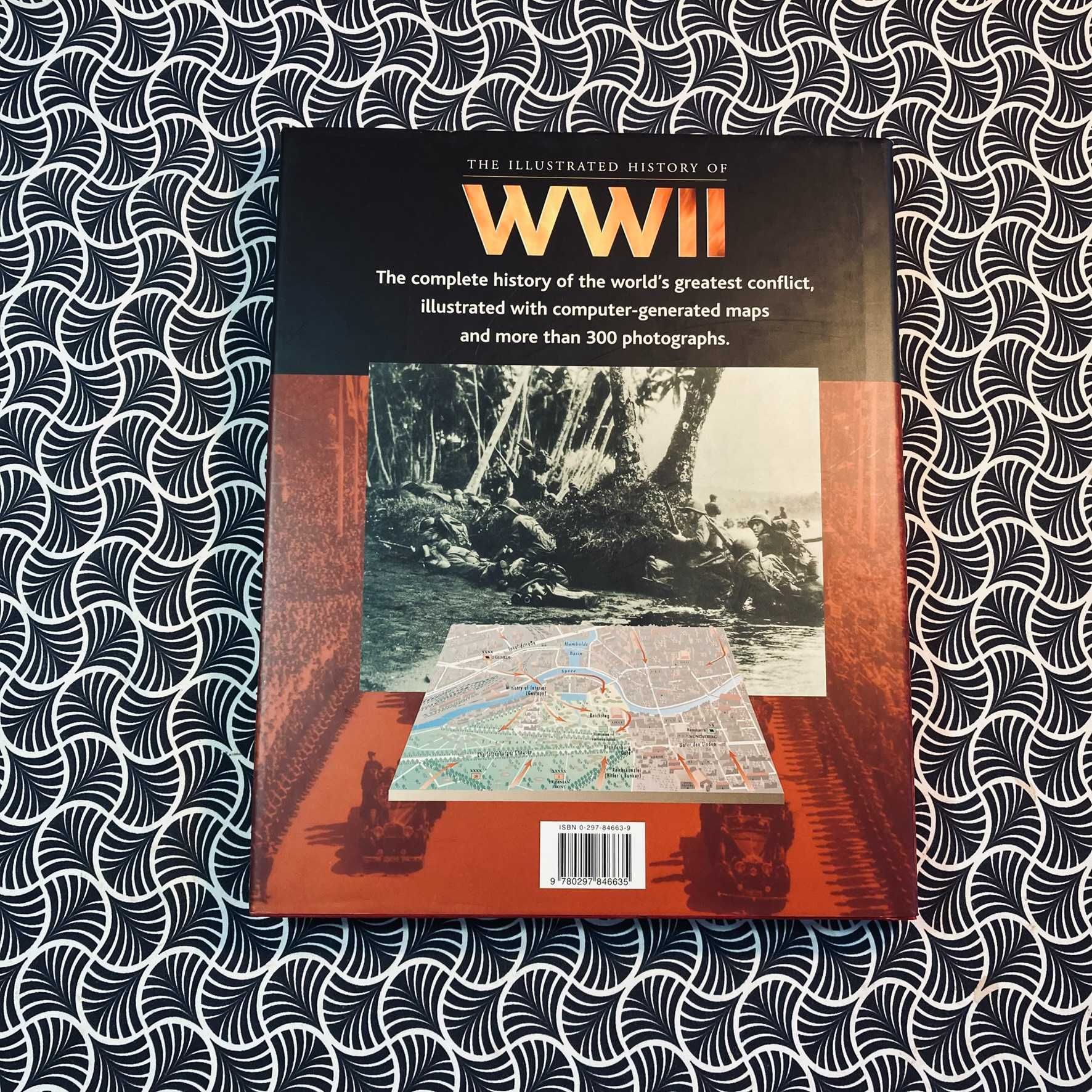 The Illustrated History of WWII - John Ray