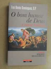 O Bom Humor de Deus... de Frei Bento Domingues - 1ª Edição