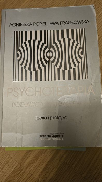 Psychoterapia poznawczo-behawioralna Teoria i praktyka Popiel