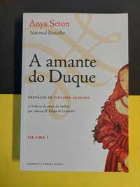 Anya Seton - A amante do Duque