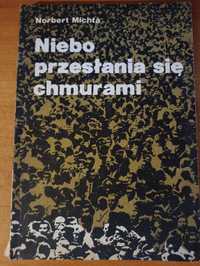 "Niebo przesłania się chmurami" Norbert Michta