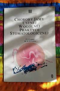 Choroby jamy ustnej w ogólnej praktyce stomatologicznej P.-J. Lamey