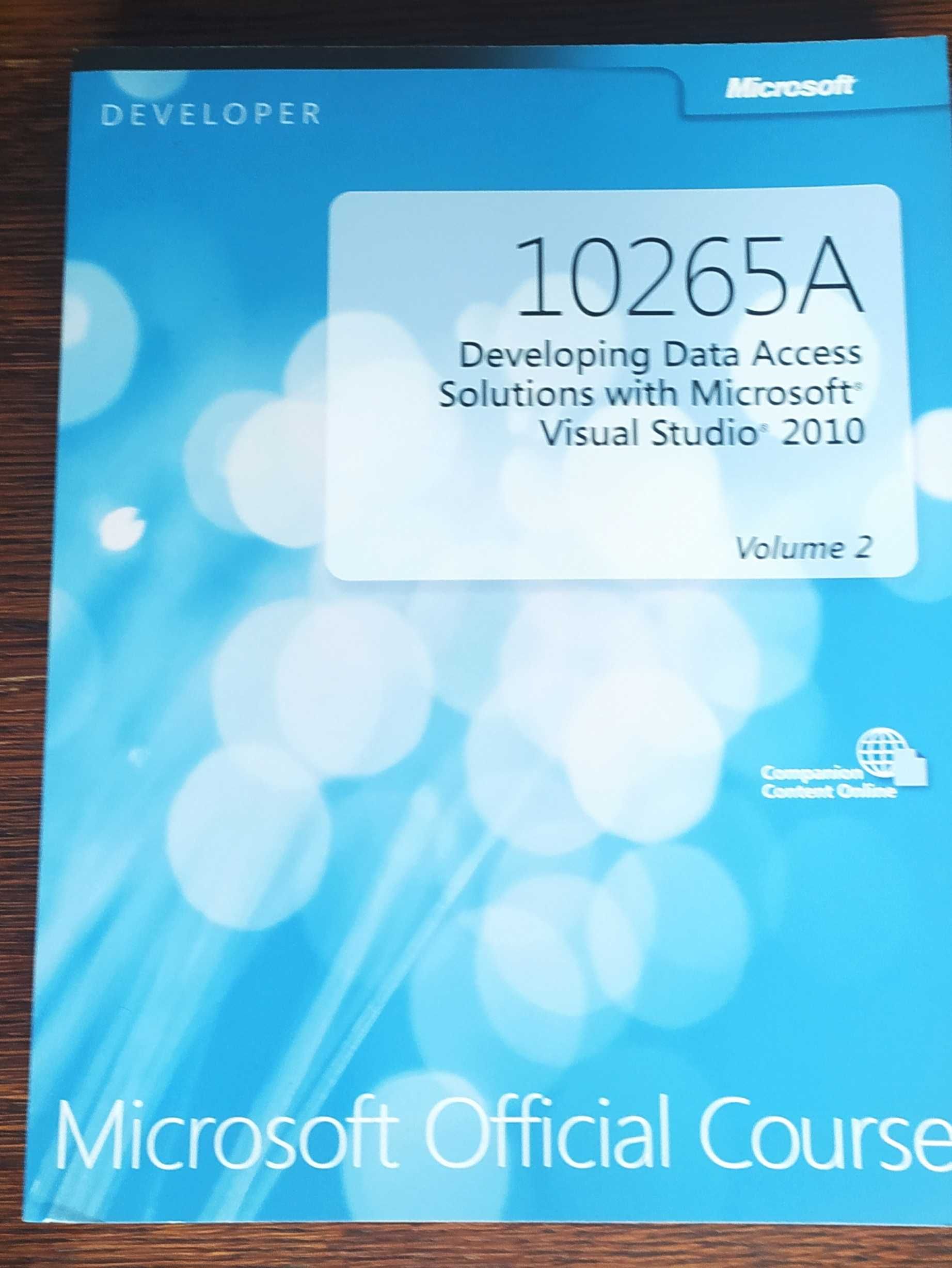 10265A Developing Data Access Solutions with MS Visual Studio 2010