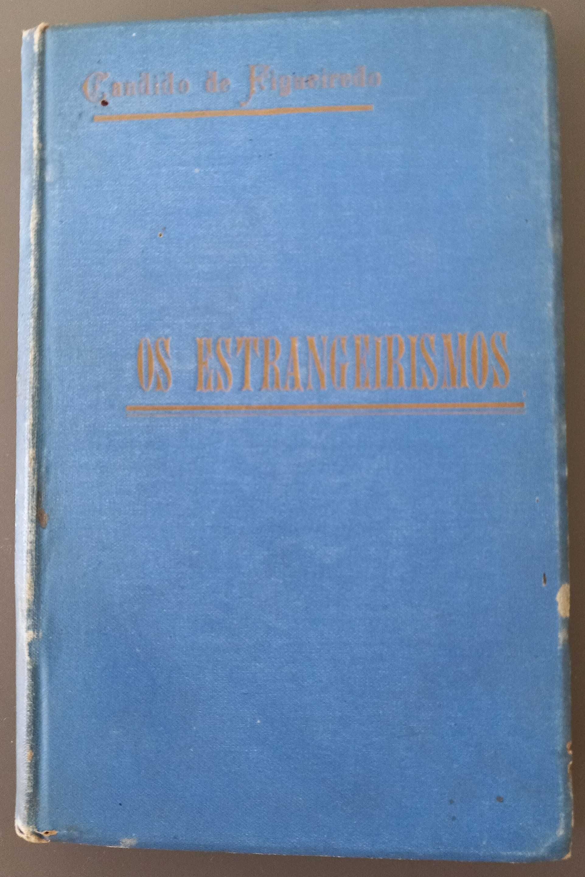 Cândido de Figueiredo- Estrangeirismos [Tavares Cardoso & Irmão: 1902]