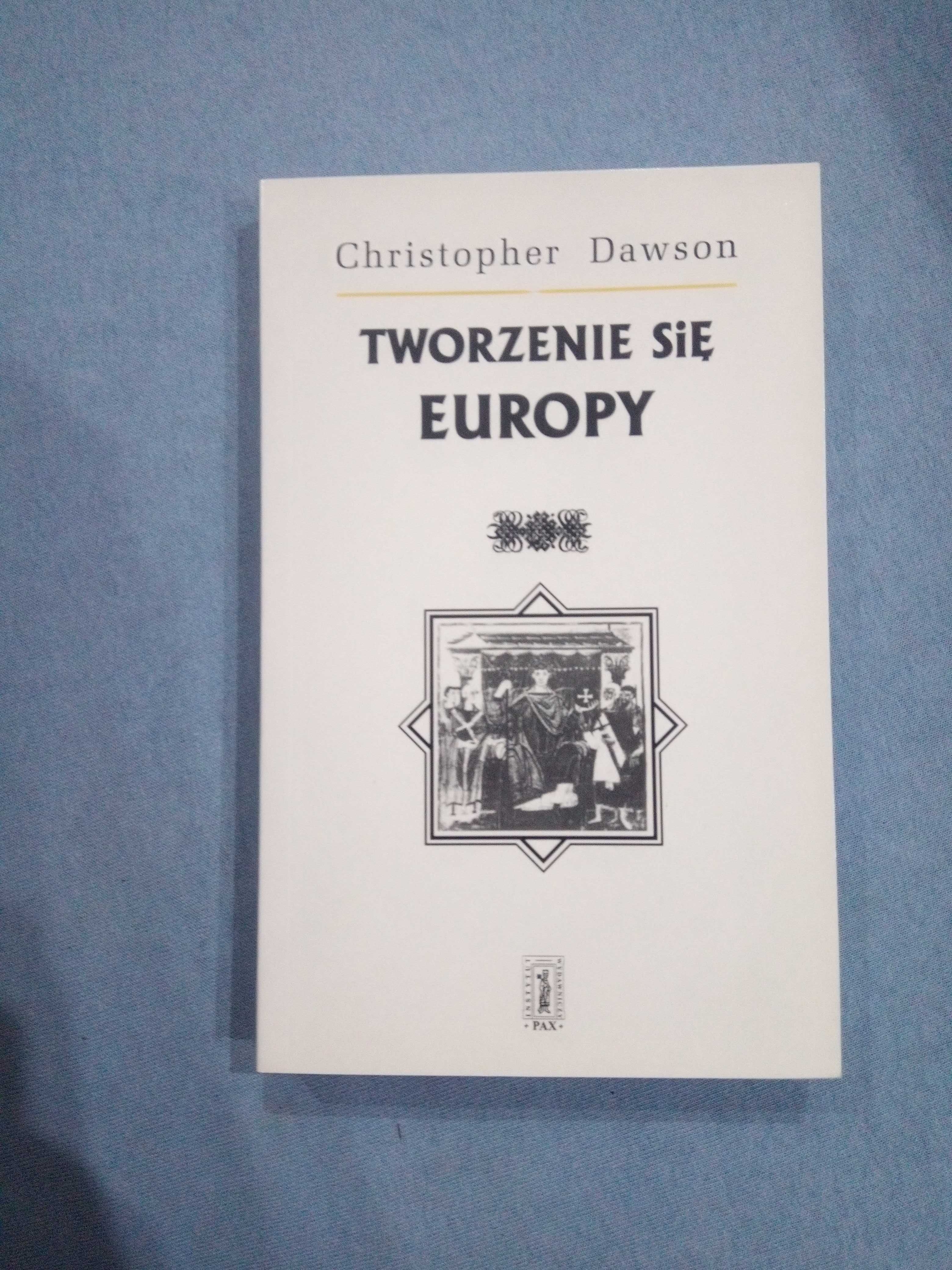 Tworzenie się Europy CH. Dawson