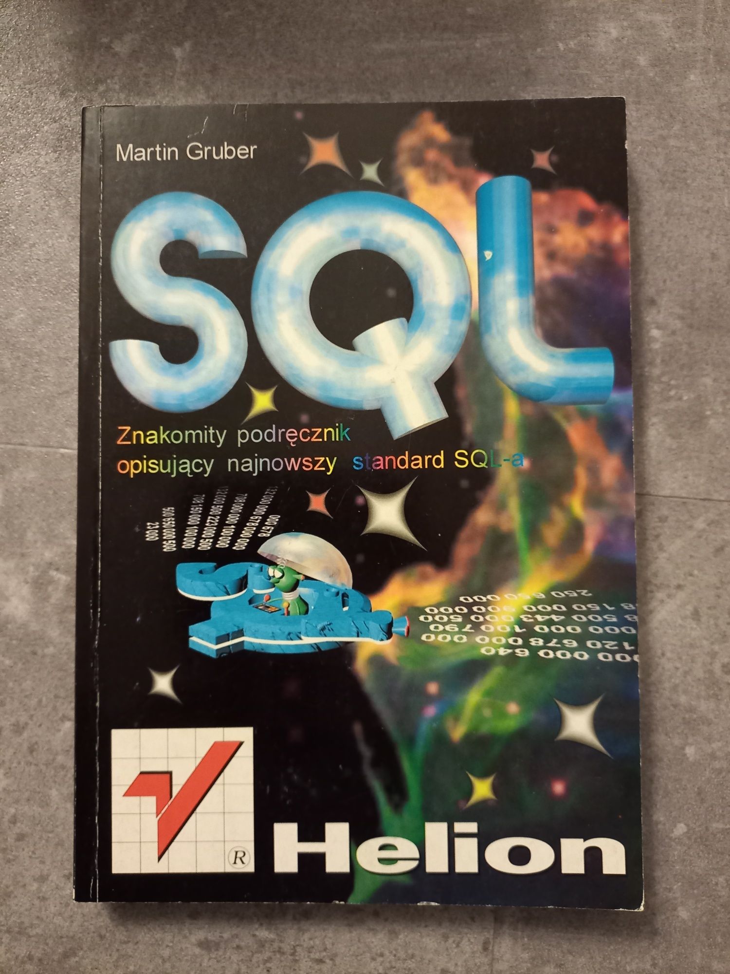 SQL. Znakomity podręcznik opisujący standard SQL 1998